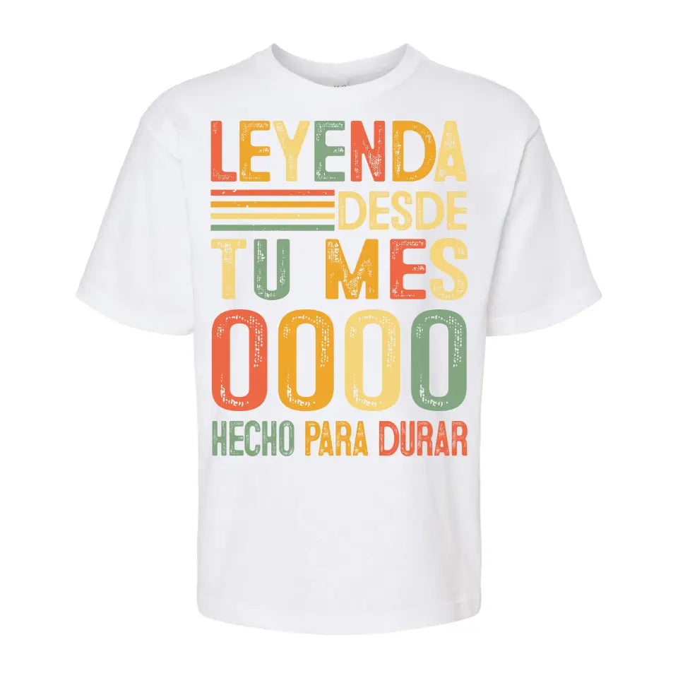 Playera Personalizada de Cumpleaños Leyenda Hecho Para Durar
