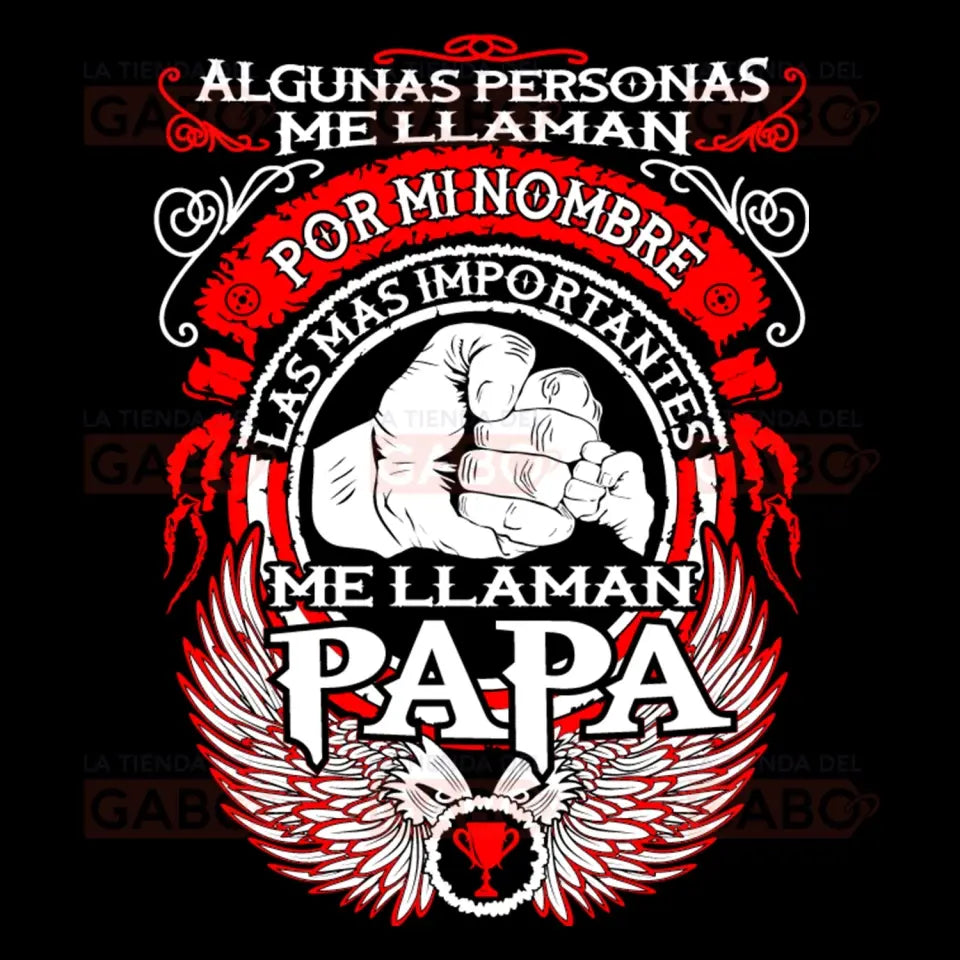 Los Más Importantes Me Llaman Papá