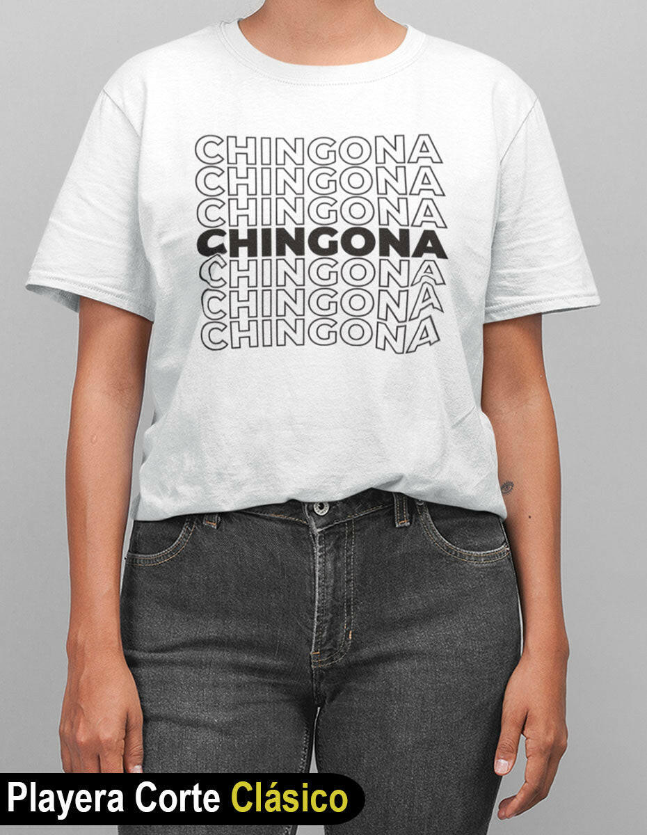 Chingona Chingona Chingona.
