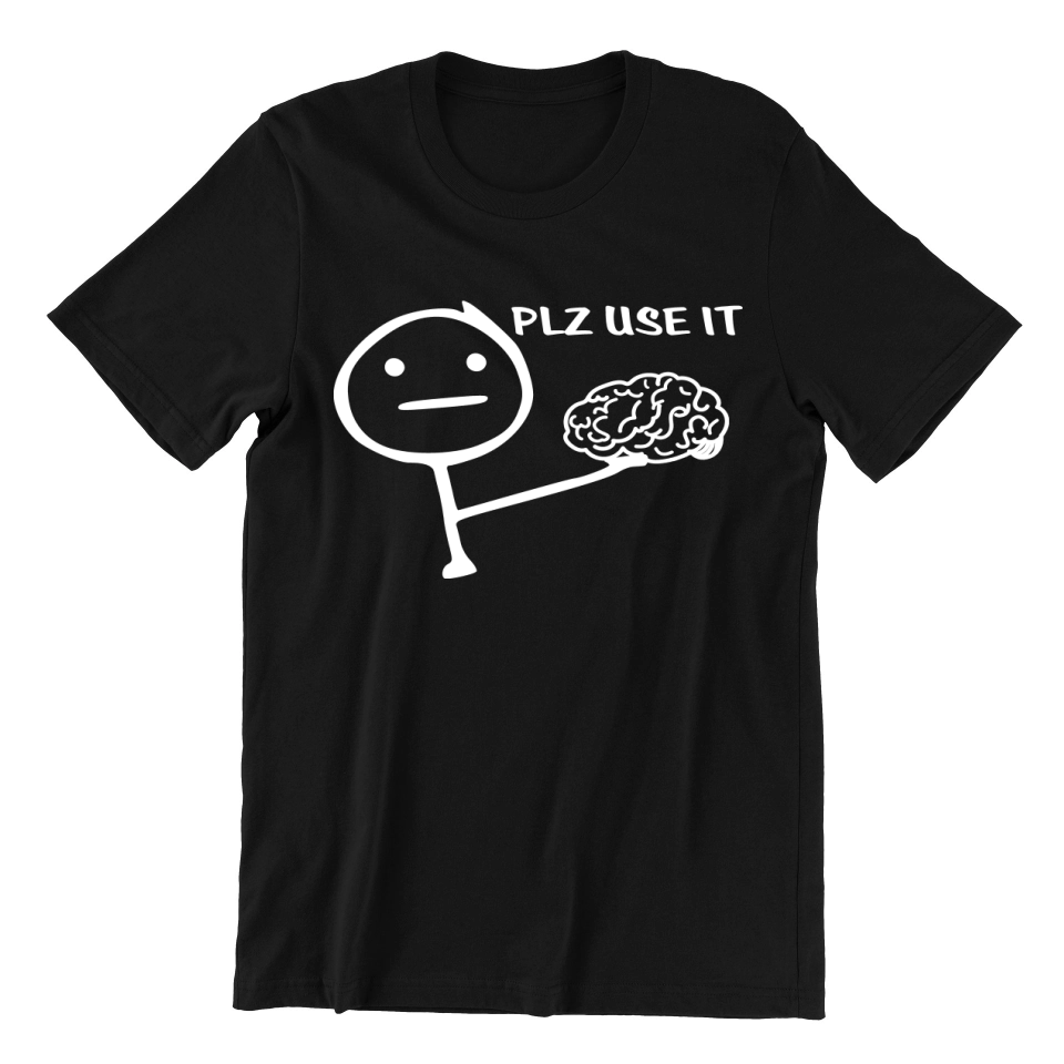 Playera Plz Use It