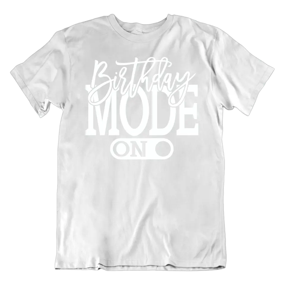 Playera de Cumpleaños Birthday Mode ON