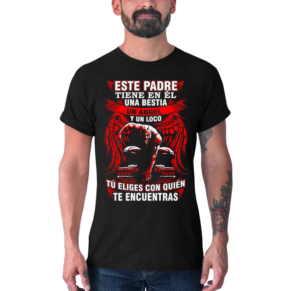 Playeras Para el Día del Padre Padre Bestia Ángel Loco Valiente Tú Eliges