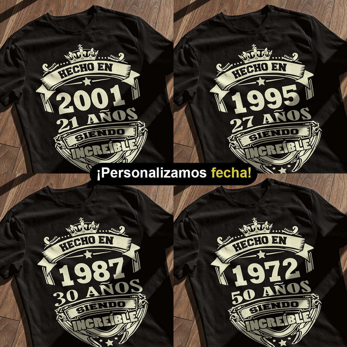 Playera Hecho en Anos Siendo Increible Corona