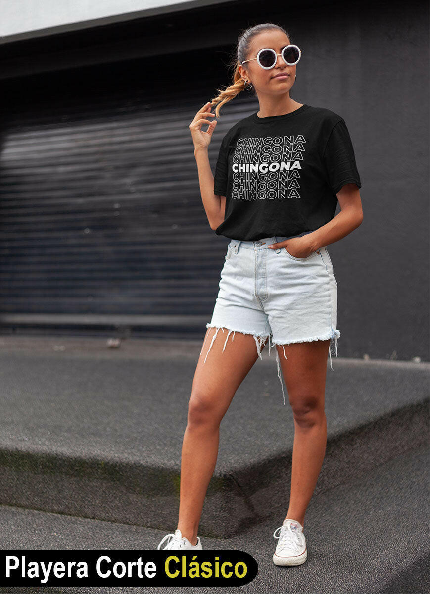 Playera Chingona Chingona Chingona