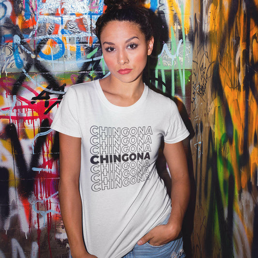 Playera Chingona Chingona Chingona
