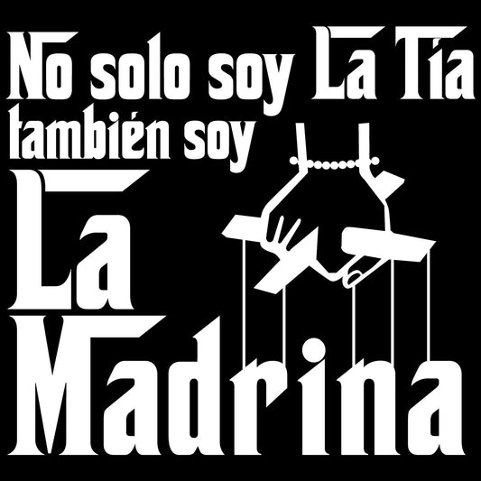 No Solo Soy La Tía También Soy La Madrina.