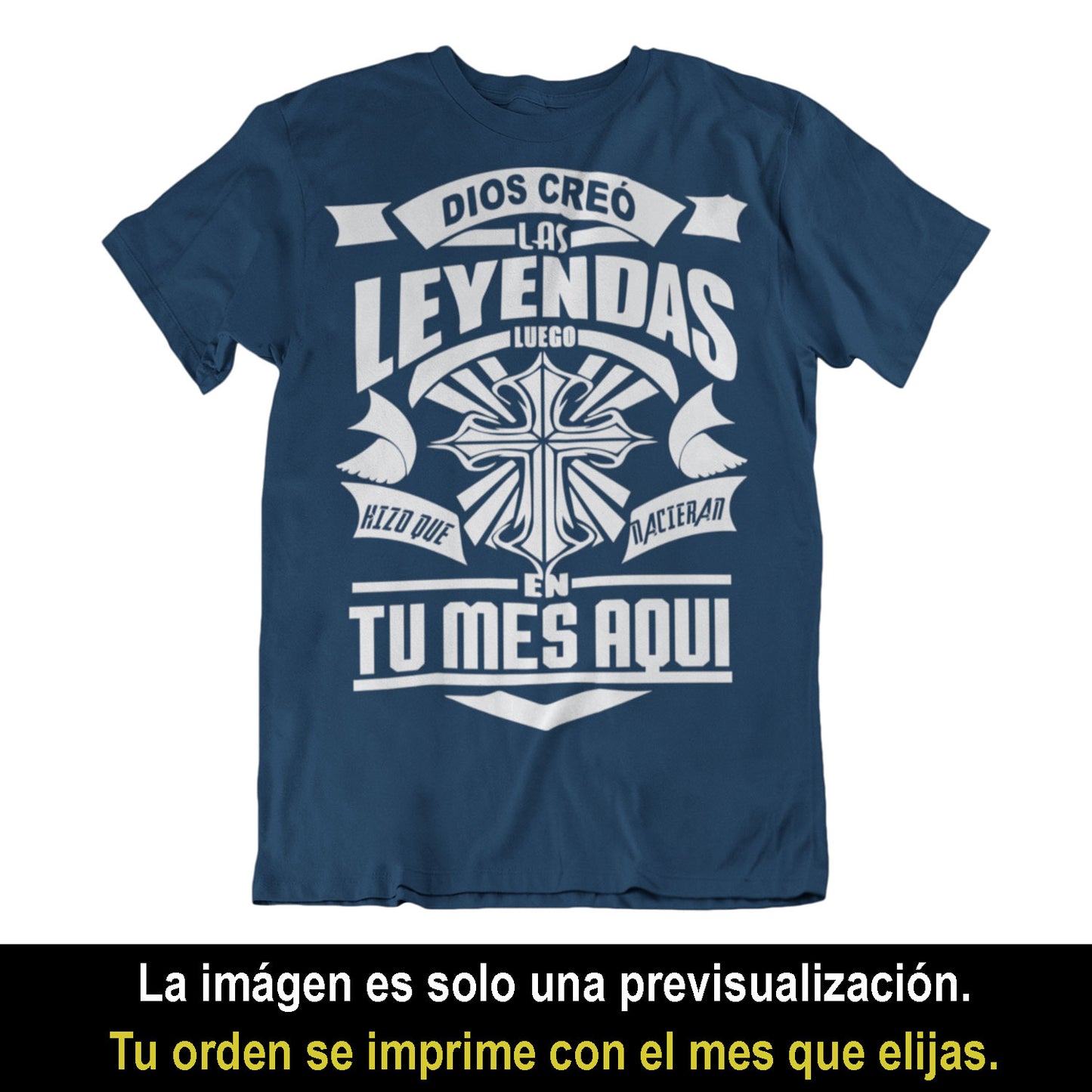 Playeras, blusas y camisetas personalizadas de cumpleaños cristianas católicas para hombre y mujer Dios Creo Las Leyendas Luego Hizo Que Nacieran En