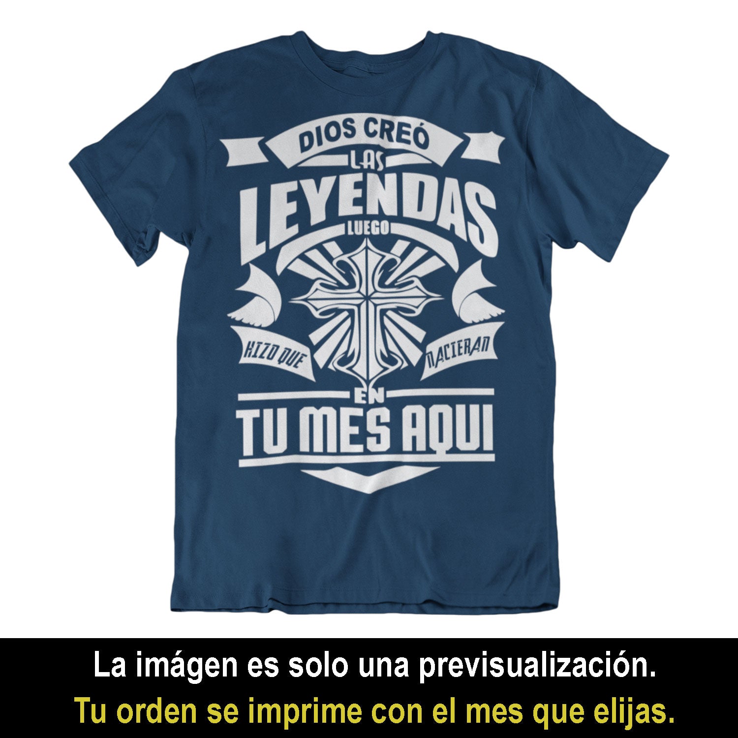 Playeras, blusas y camisetas personalizadas de cumpleaños cristianas católicas para hombre y mujer Dios Creo Las Leyendas Luego Hizo Que Nacieran En