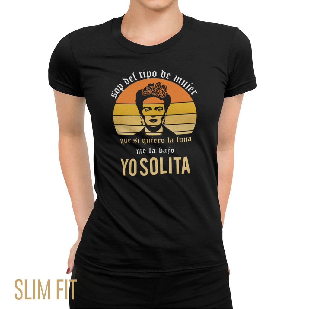 Playera Frida Kahlo Soy El Tipo De Mujer Si Quiero La Luna Me la Bajo